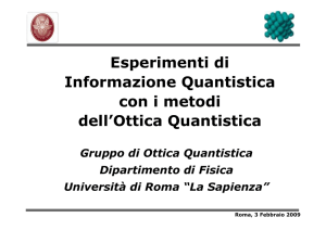 Esperimenti di Informazione Quantistica con i metodi dell`Ottica