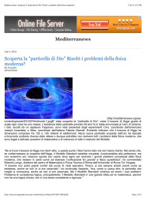 Scoperta la "particella di Dio" Risolti i problemi della fisica moderna?