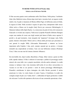TO ROME WITH LOVE di Woody Allen Il film racconta quattro storie