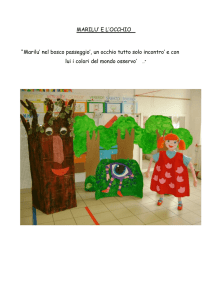 MARILU` E L`OCCHIO “Marilu` nel bosco passeggio`, un occhio tutto