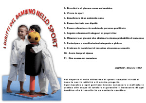 1. Divertirsi e di giocare come un bambino 2. Vivere lo sport 3
