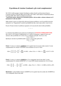 Il problema di Antoine Gombaud e gli eventi complementari