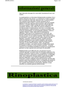 Ogni intervento chirurgico ha, come esito, la presenza di una o più
