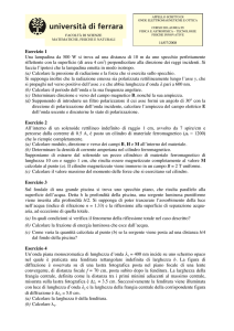 Esercizio 1 Una lampadina da 500 W si trova ad una distanza di 10