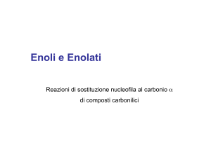 Enoli e Enolati: Reazioni di Sostituzione Nucleofila