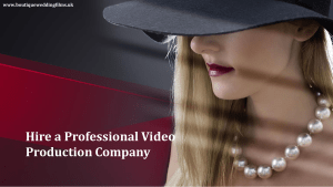 Hire a Professional Video Production Company