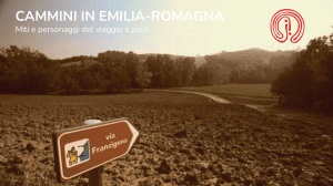 Cammini Emilia-Romagna: Miti e Pellegrinaggi