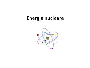 Energia Nucleare: Fissione, Fusione e Centrali Nucleari