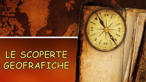 LE SCOPERTE GEOFRAFICHE