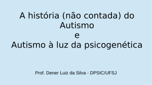 História do Autismo & Psicogenética: Uma História Não Contada
